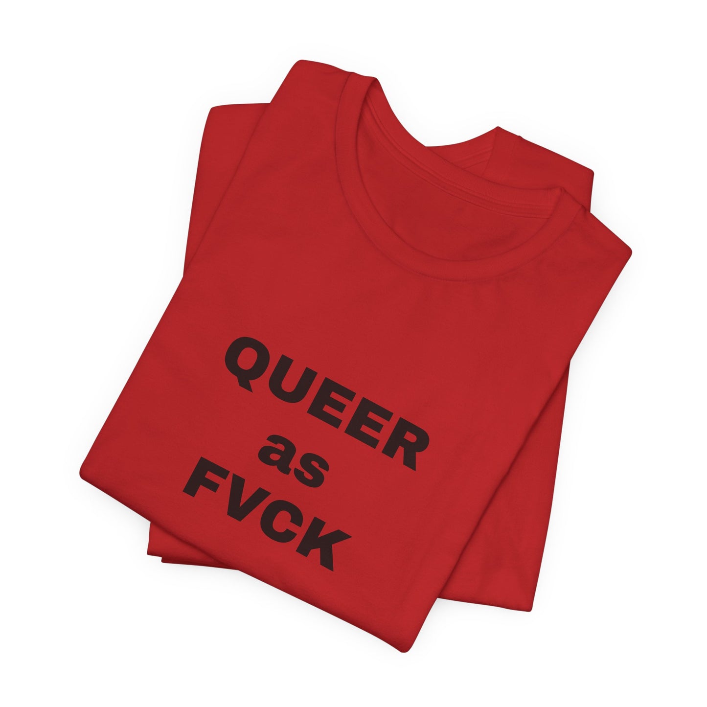 QUEER as FVCK Unisex Jersey Short Sleeve Tee