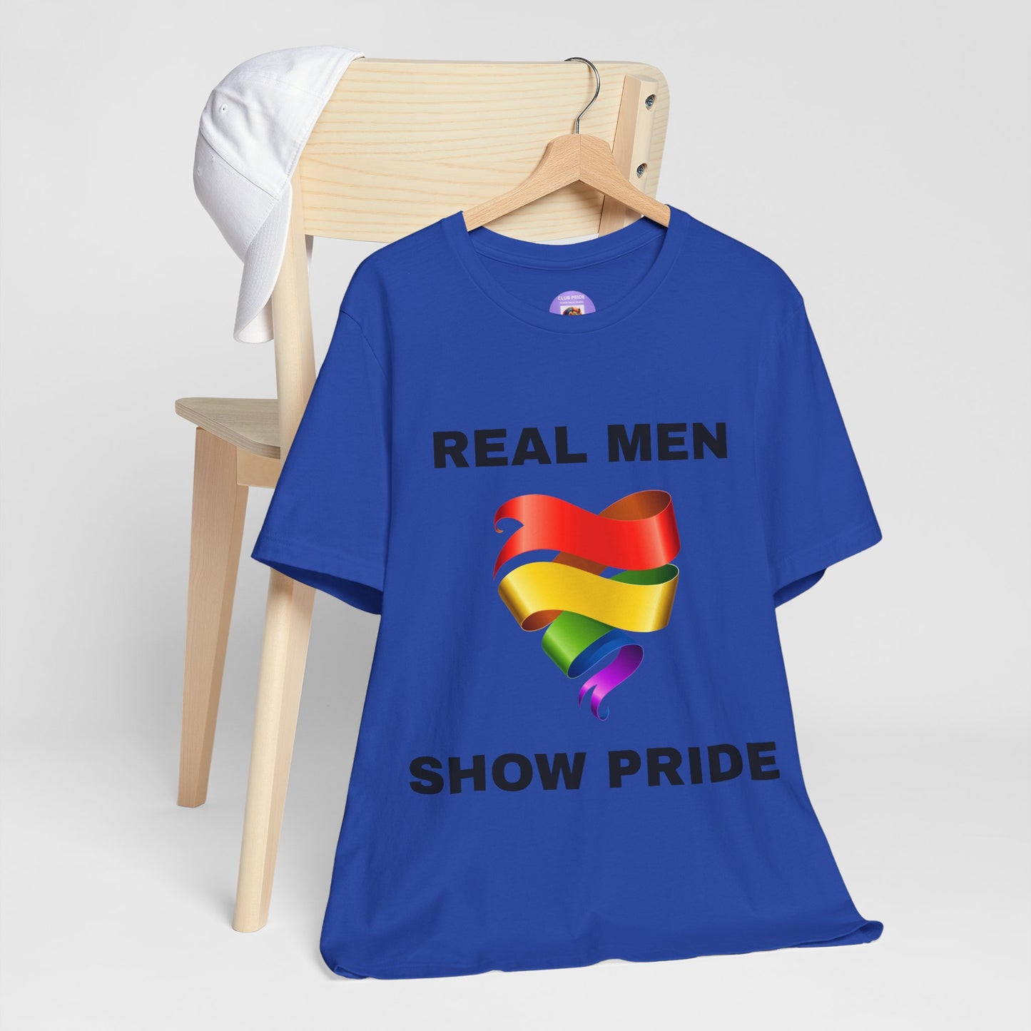 Real Men Show PRIDE Short Sleeve Tee